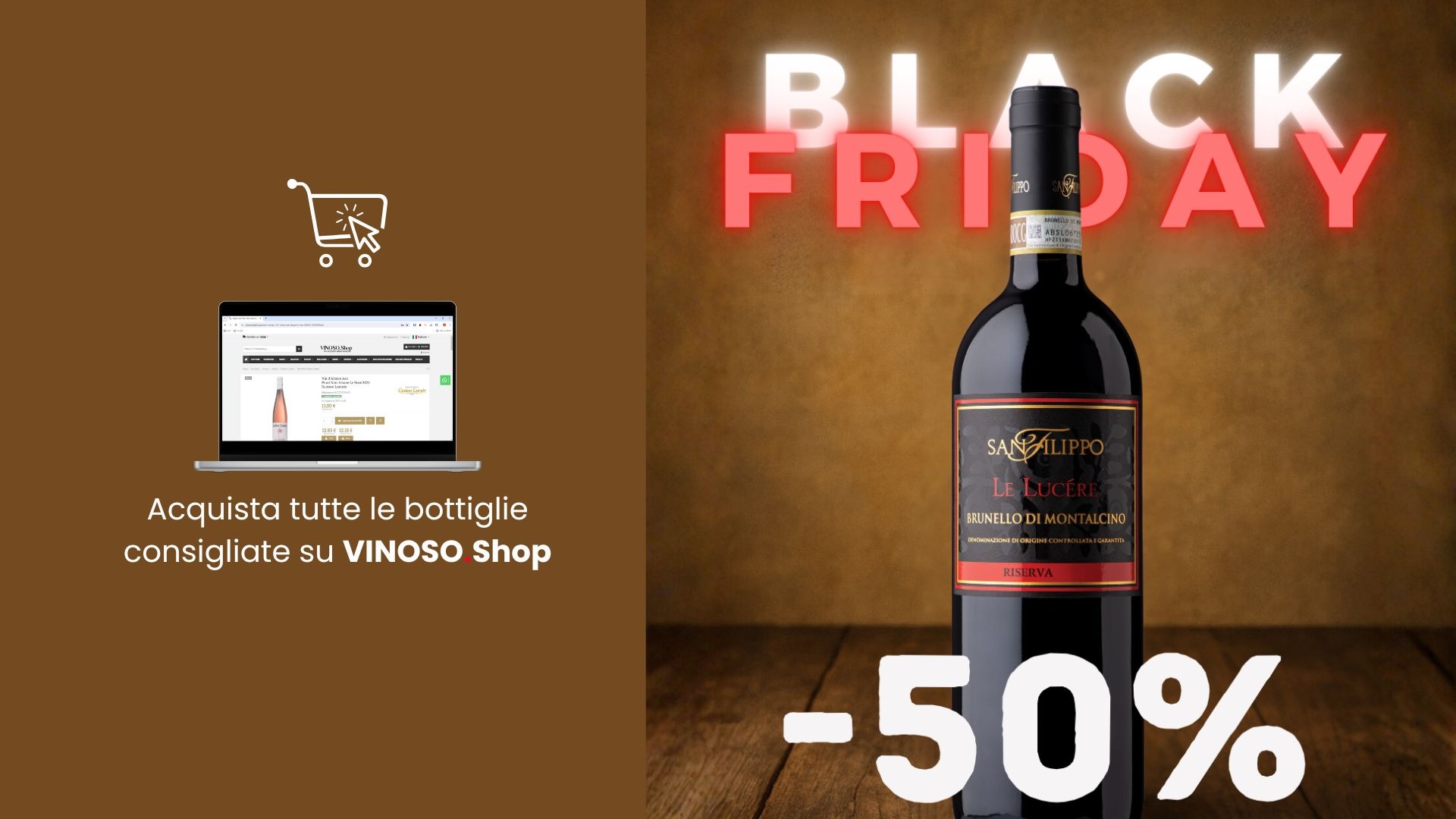 Prezzo Brunello di Montalcino: il Gran Finale Black Friday su Vinoso.Shop