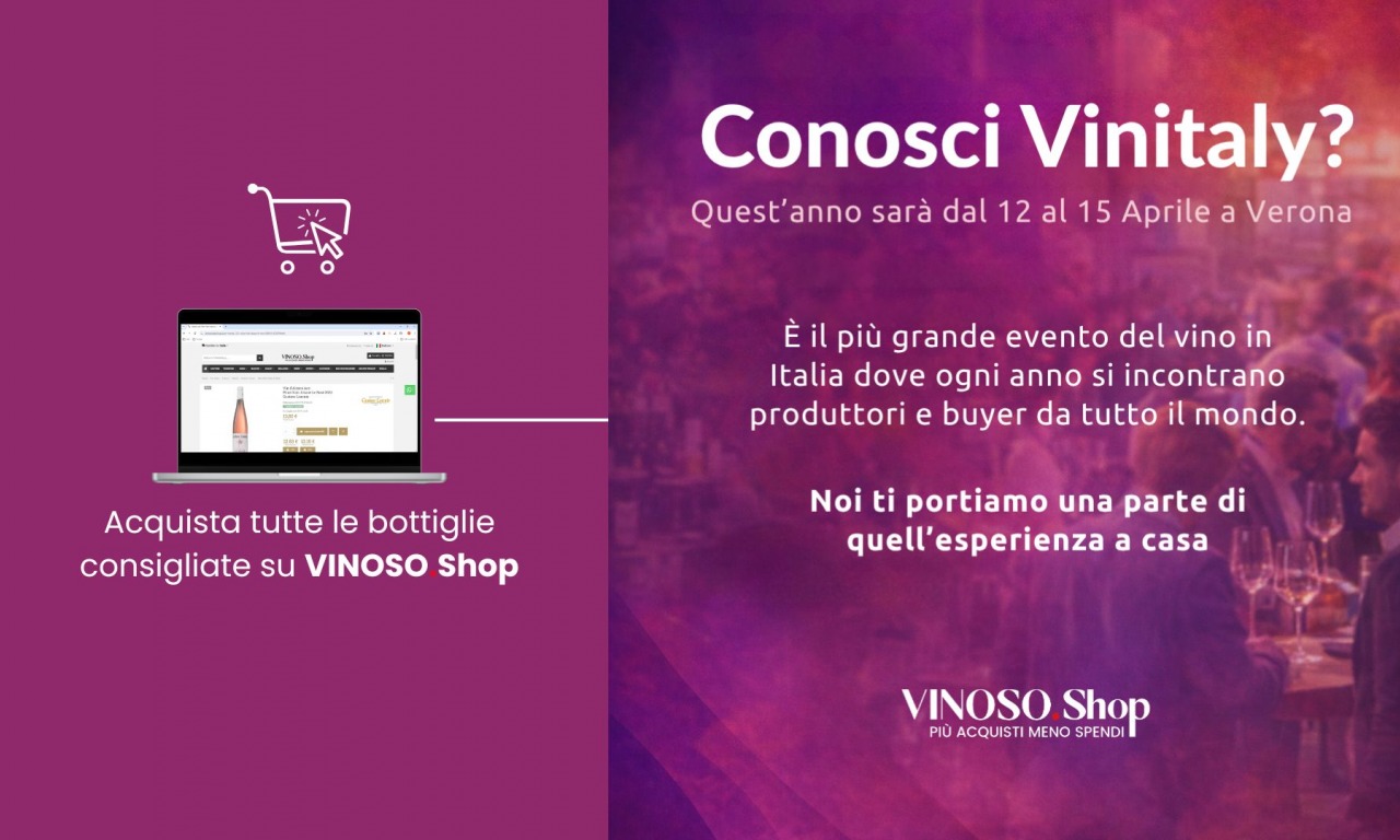 Vinitaly 2026: guida completa all’evento e vini da scoprire su Vinoso.shop